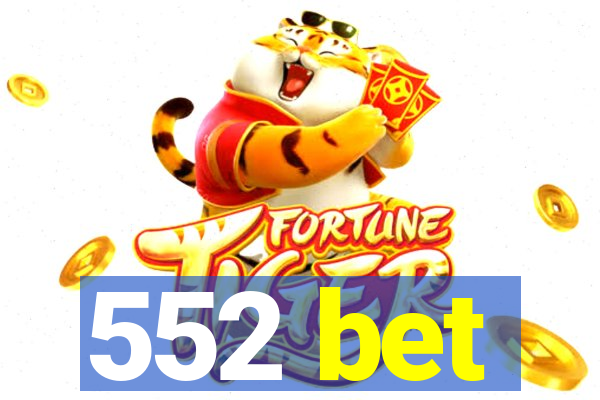 552 bet